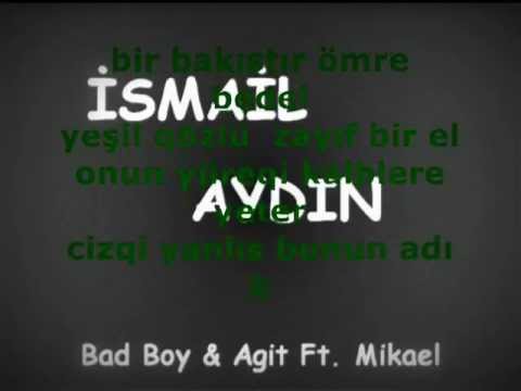 MikaeL & Agit Ft Badboy Ruhuna Rahmet İsmail AYDIN