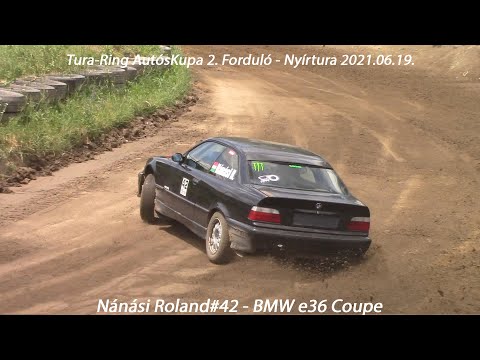 Nánási Roland#42 - BMW e36 Coupe Tura-Ring AutósKupa 2. Forduló - Nyírtura 2021.06.19.