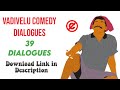 How To Vadivelu Comedy Dialogue Download Vadivelu Famous Vadivelu Vadivelu Comedy 39 Dialogue