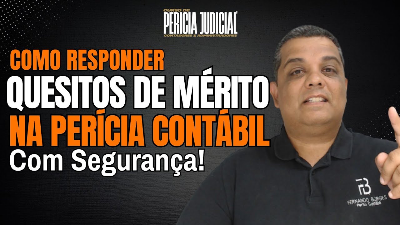 Quesitos de Mérito na Perícia Contábil e Financeira 14_01_2025