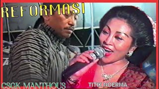 Download lagu Campursari CSGK Manthous ' REFORMASI ' - MINUL & TITIK NORMA mp3