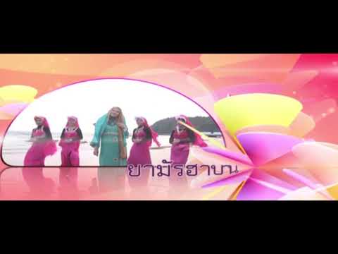 YAMAR HABAN.  HJ. Zainab Bunmee  Music Vedio For Thailand (Official)