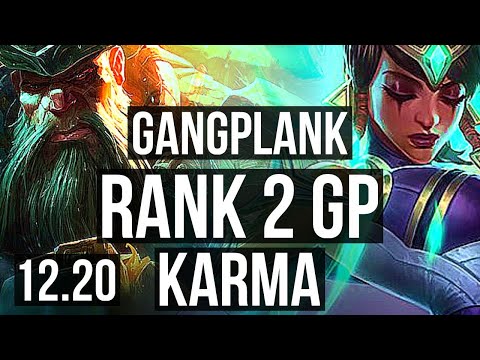 GANGPLANK vs KARMA (TOP) | Rank 2 GP, 4/1/6, 1.5M mastery, 400+ games | TR Grandmaster | 12.20