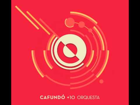 COMING IN FROM THE COLD :: CAFUNDO +10 Orquesta