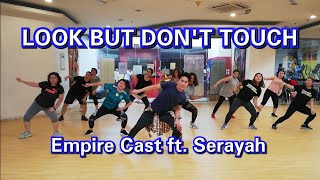 EMPIRE CAST - LOOK BUT DON'T TOUCH FT. SERAYAH | Dance Fitness |