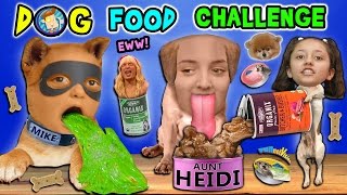 WET DOG FOOD CHALLENGE!  Beware: Snot, Vomit and Tears! (FUNnel Vision Cry Babies w/ Aunt Heidi)