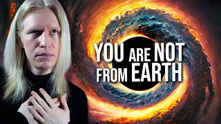 You are NOT From Earth | How To Know Where You're REALLY From...