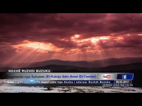 Fragmente nga Sahabët (El-Kakau ibën Amër Et-Temimi) - Hoxhë Ruzhdi Buzuku