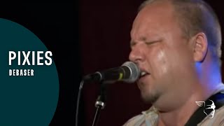 Pixies - Debaser (From &quot;Club Date: Live At The Paradise In Boston&quot; DVD)