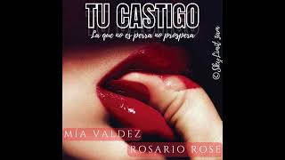Mia Valdez, Rosario Rose - Tu Castigo (Audio Oficial)