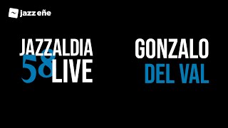 Download lagu 58 JAZZALDIA: GONZALO DEL VAL - LIVE 58 JAZZALDIA - 2023/07/25 mp3
