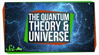 The Quantum Theory that Connects the Entire Universe