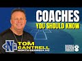 Coach Tom Cantrell: Coach you should know!