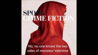 Spoon - Two Sides of Monsieur Valentine (Lyrics)