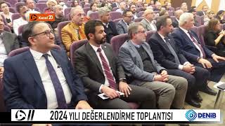 DENİB / 2024 YILI DEĞERLENDİRME TOPLANTISI / 19.12.24