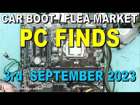 Learn Electronics Repair 6 CAR BOOTY 22 MARCH 2021