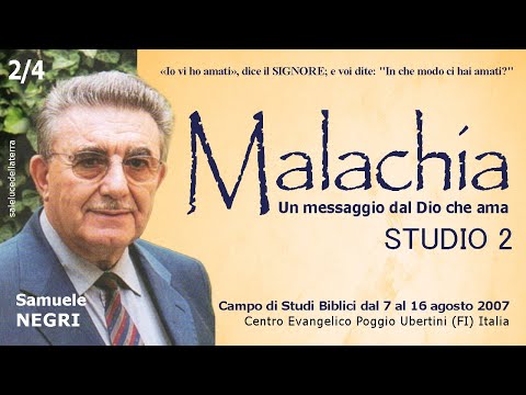 Malachia, un messaggio dal Dio che ama (2) (Malachia 2:10-3:1) - Samuele Negri