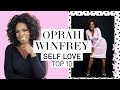 OPRAH S TOP 10 RULES FOR SELF LOVE