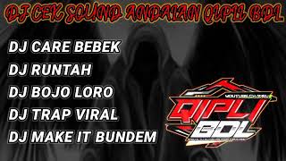 Download lagu DJ CEK SOUND FULL ALBUM ANDALAN QIPLI BDL mp3 Download lagu DJ CEK SOUND FULL ALBUM ANDALAN QIPLI BDL mp3