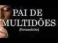FERNANDINHO Pai De Multidões LYRICS VIDEO