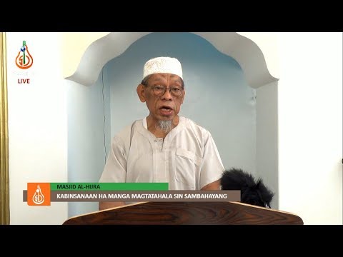 Kabinsanaan ha Manga Magtatahala sin Sambahayang - Shaykh Jackariya Mohammad (Tausug)