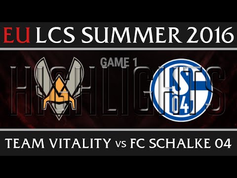 Vitality vs FC Schalke 04 Highlights, Game 1 EU LCS Week 4 Day 1 Summer 2016 - VIT vs S04 G1