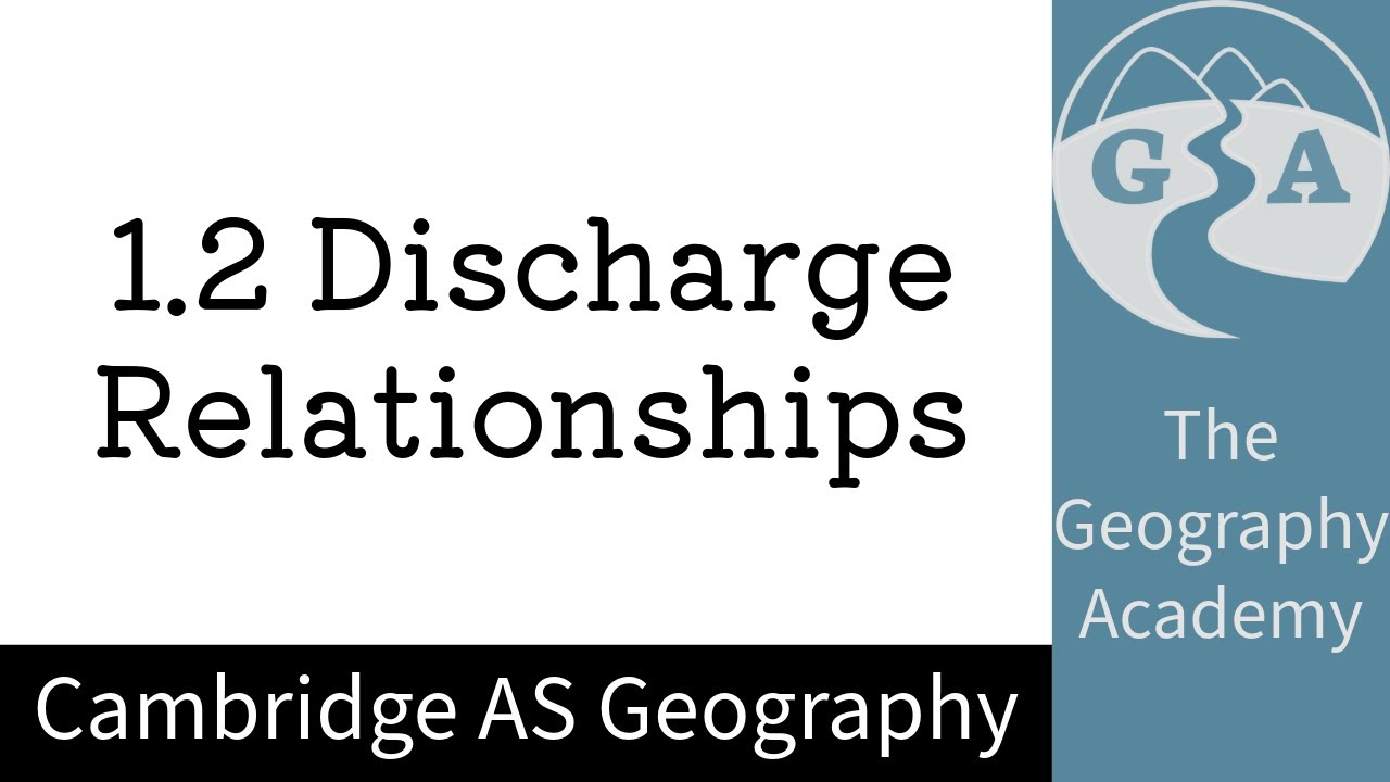Hydrology and Fluvial Geomorphology - Discharge relationships within a drainage basin (Cambridge AS)