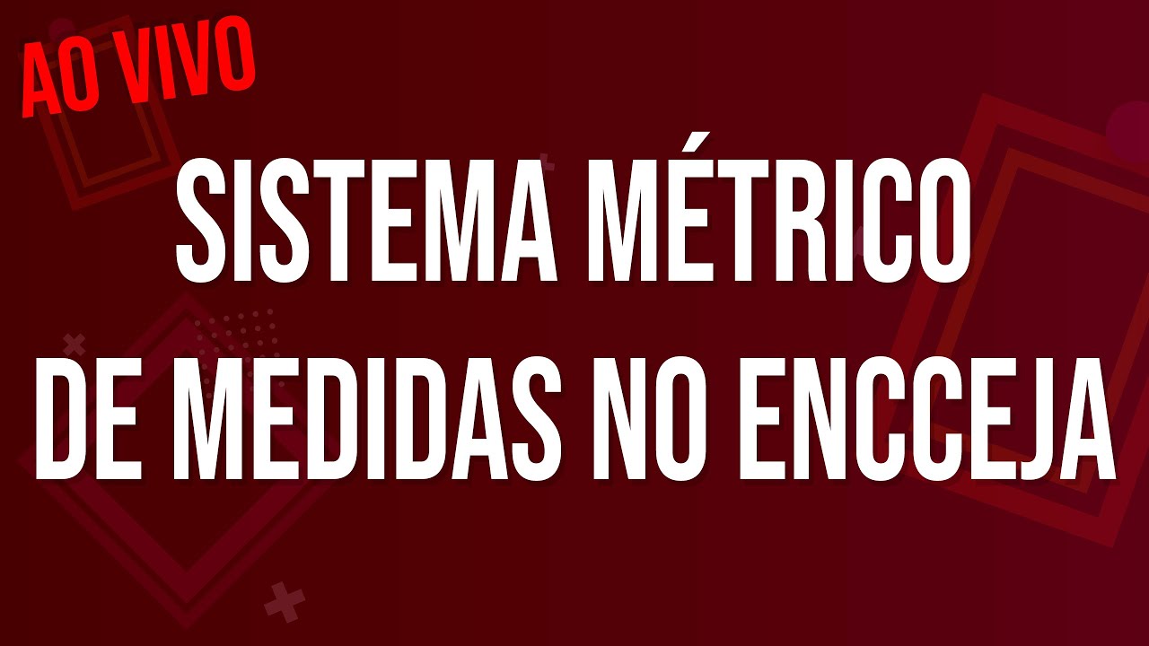 Sistema métrico de medidas no ENCCEJA