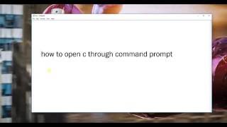 how to open C through command prompt