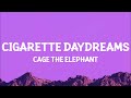Cage The Elephant Cigarette Daydreams Lyrics