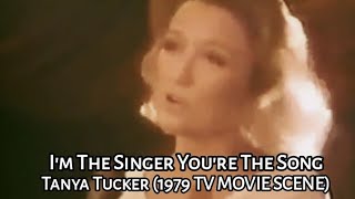 I&#39;m The Singer You&#39;re The Song - Tanya Tucker (1979 TV MOVIE SCENE)