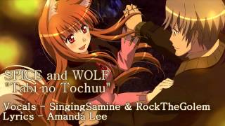 "Tabi no Tochuu" - SPICE and WOLF [English Cover]