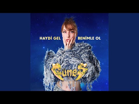 Haydi Gel Benimle Ol