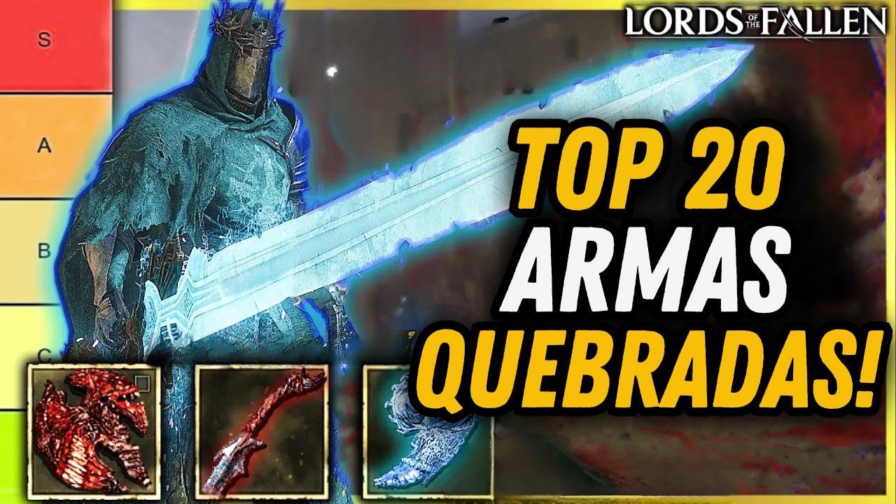 Lords of The Fallen - AS 20 MELHORES ARMAS RANQUEADAS!