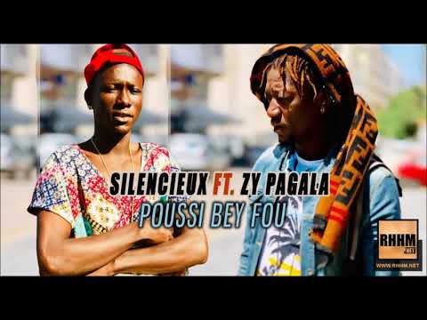 SILENCIEUX Ft. ZY PAGALA - POUSSI BEY FOU (2019)