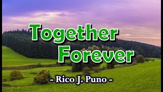 Together Forever - Rico J. Puno (KARAOKE VERSION)