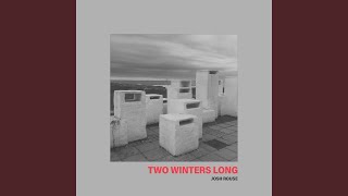 Two Winters Long