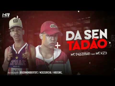 DEUZINHO NO BEAT FEAT : MC KZS - DÁ SENTADÃO
