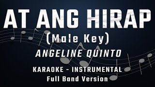 Download lagu AT ANG HIRAP - MALE KEY - FULL BAND KARAOKE - INSTRUMENTAL - ANGELINE QUINTO mp3