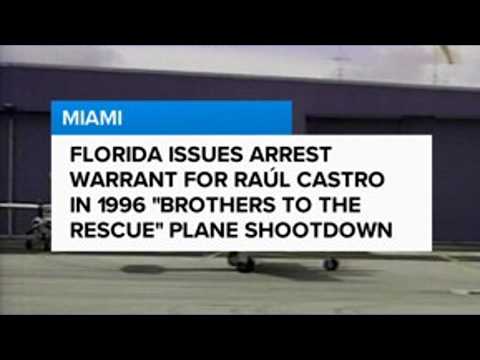 Florida issues Raúl Castro arrest warrant for 1996 plane ...