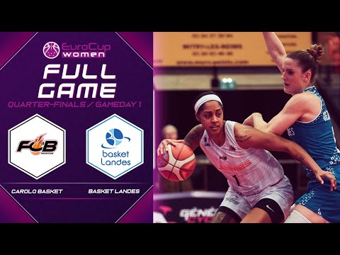 Carolo Basket v Basket Landes - Full Game - EuroCup Women 2019-20