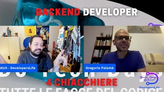 Backend per Sviluppatori Software: 4 Chiacchiere con Gregorio
