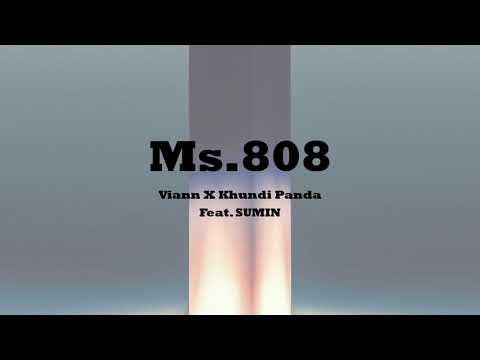가사 | Ms.808 (Ft.SUMIN) - Viann X Khundi Panda
