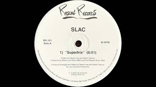 Slac - Supertrix [Rascal Records]