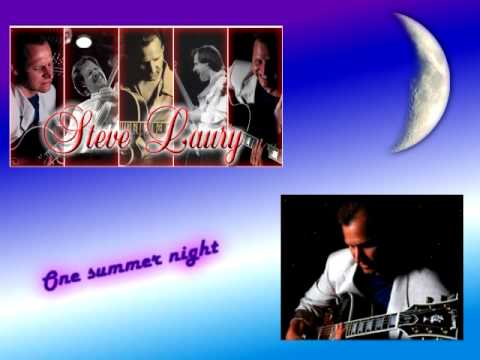 Steve Laury - One summer night