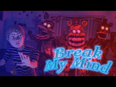 [SFM] [FNaF] Break my Mind (by DAGames) [Remake]