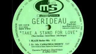 Gerideau - Take A Stand For Love (Camacho & Shorty Remix)