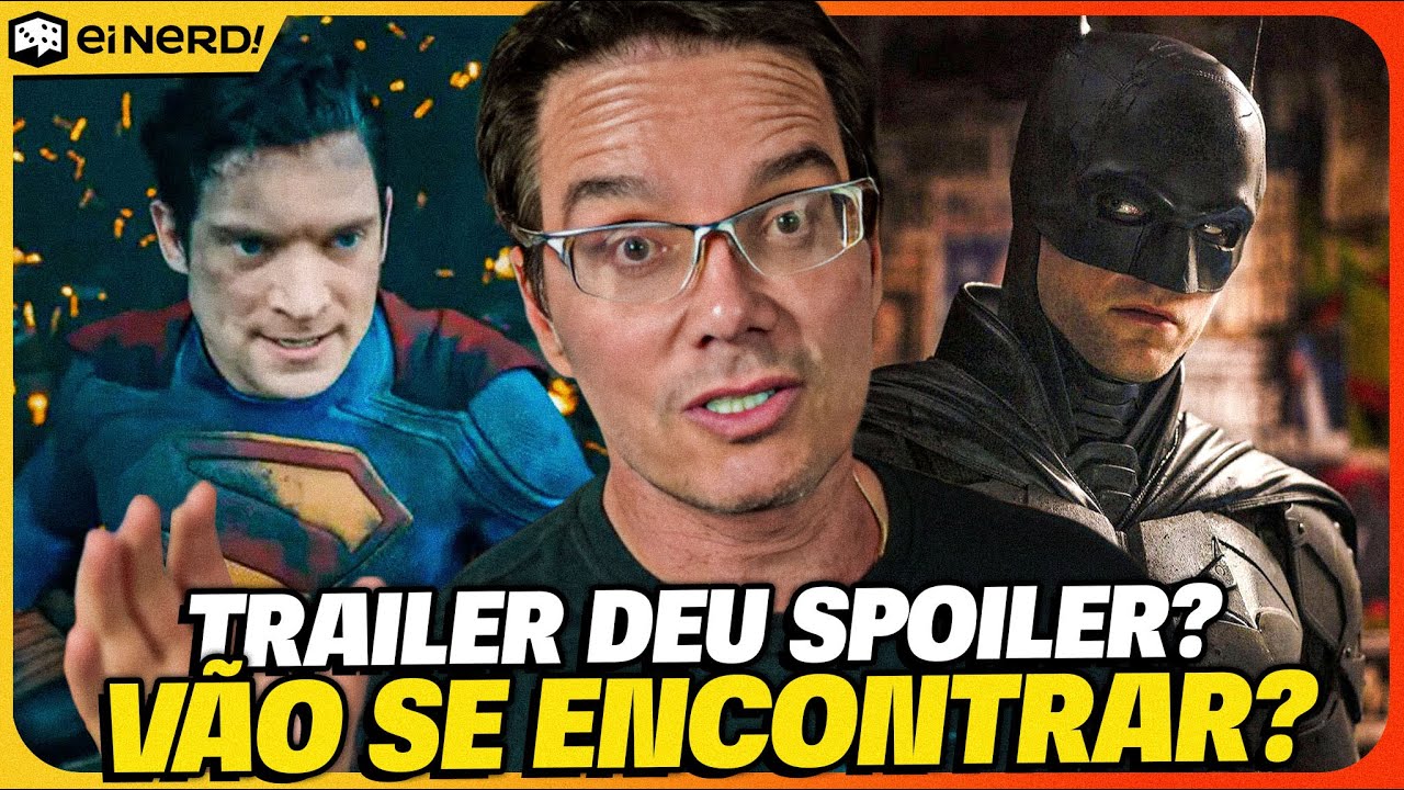 O TRAILER CONFIRMOU SUPERMAN E BATMAN DO ROBERT PATTINSON MESMO UNIVERSO?