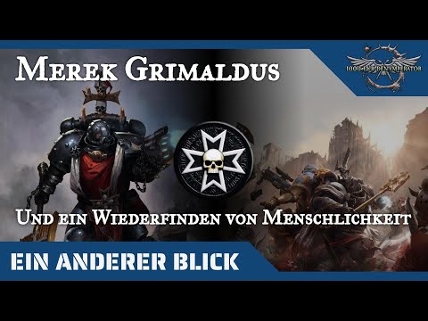 Ein anderer Blick auf Grimaldus - Warhammer 40K Hintergründe auf dem Prüfstand