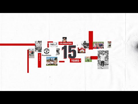 Celebrating 15 Years of the Manchester United Foundation